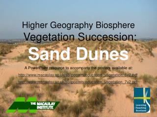 Higher Geography Biosphere Vegetation Succession: Sand Dunes
