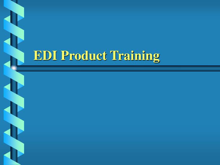 edi product training