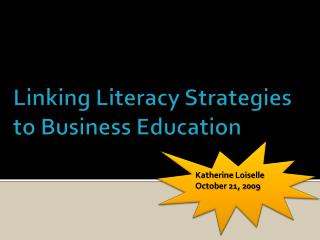 Linking Literacy Strategies to Business Education