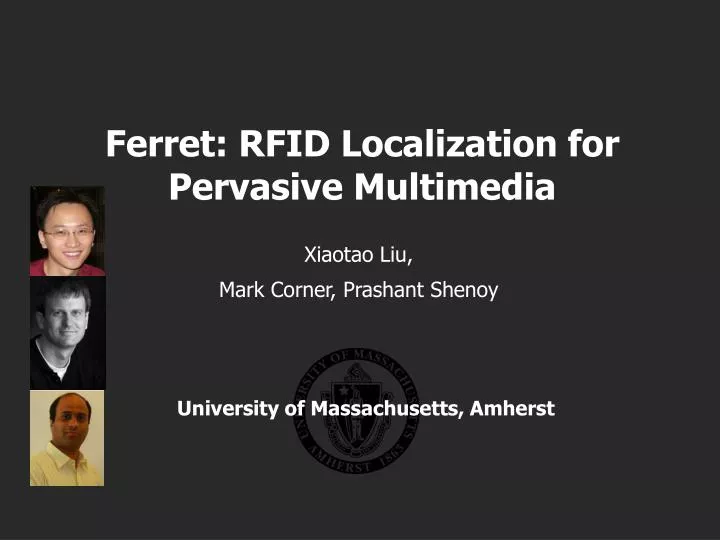 ferret rfid localization for pervasive multimedia