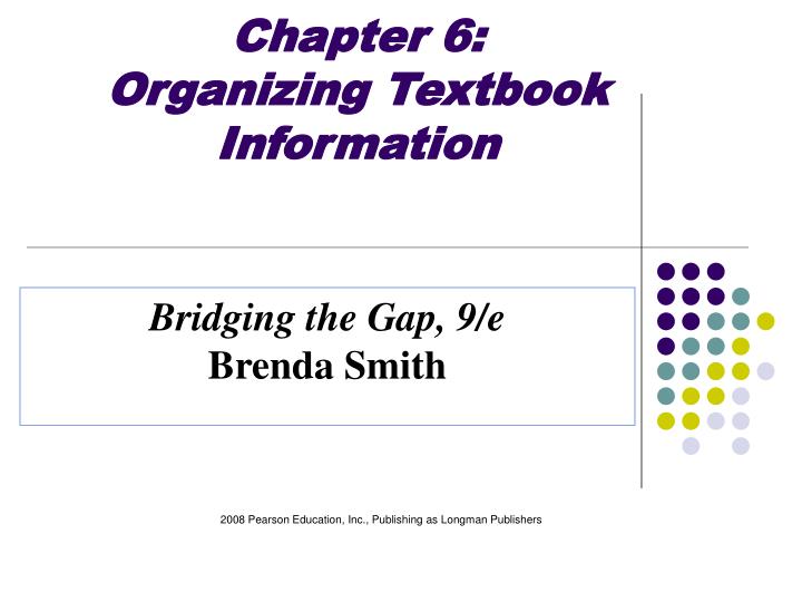 chapter 6 organizing textbook information