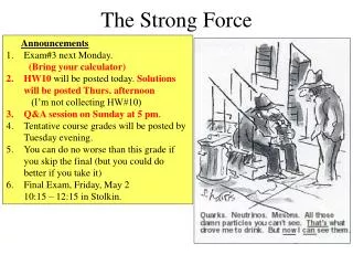 The Strong Force