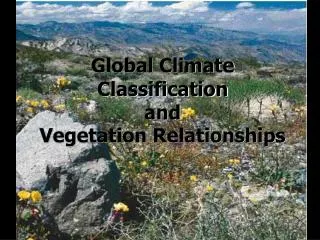 Global Climate Classification and Vegetation Relationships