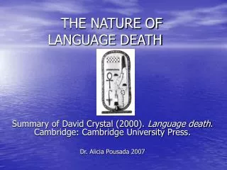 THE NATURE OF LANGUAGE DEATH