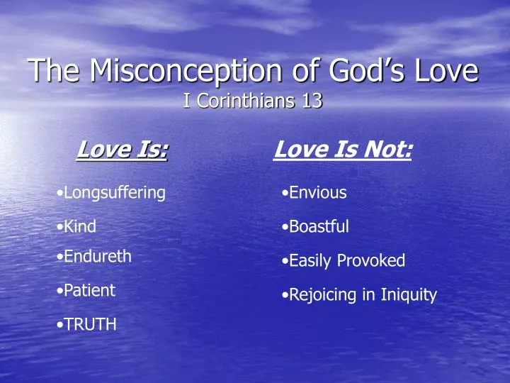 the misconception of god s love i corinthians 13