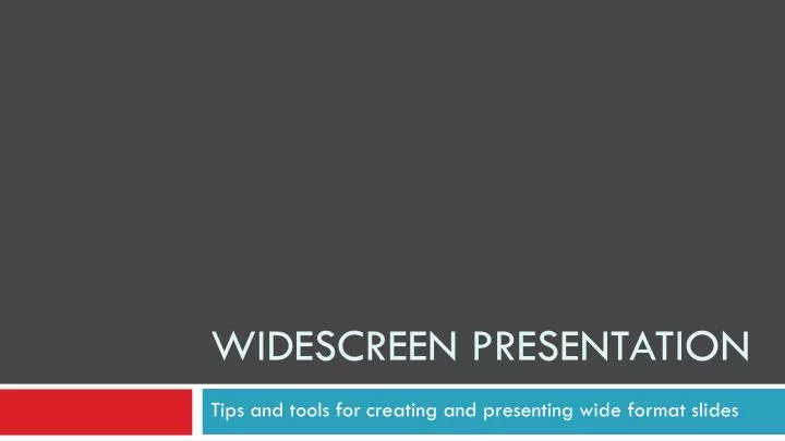 widescreen presentation