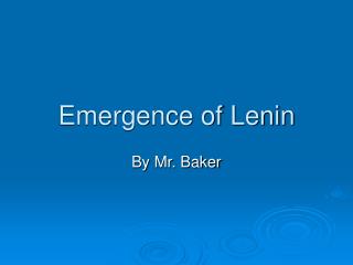 Emergence of Lenin