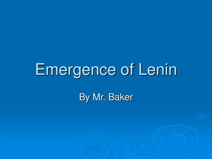 emergence of lenin