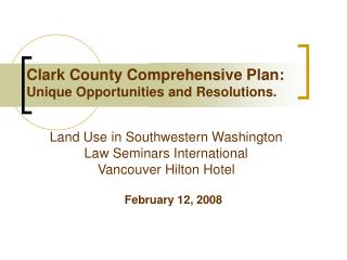 Clark County Comprehensive Plan: Unique Opportunities and Resolutions.