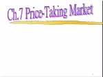 Ch.7 Price-Taking Market - slide 1