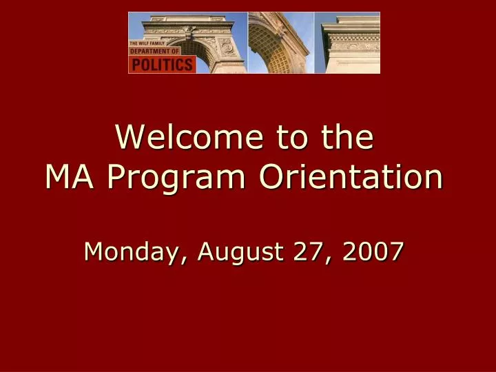 welcome to the ma program orientation monday august 27 2007
