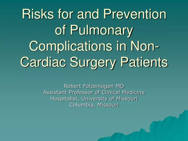 risks for and prevention of pulmonary complications in non cardiac surgery patients