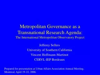 Metropolitan Governance as a Transnational Research Agenda: The International Metropolitan Observatory Project