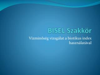bisel szakk r