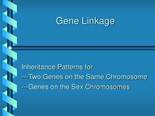 Gene Linkage
