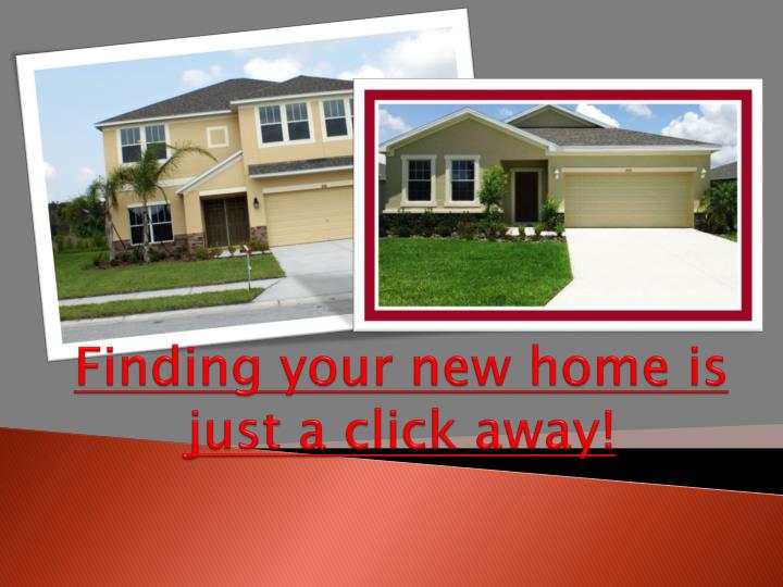 finding your new home is just a click away