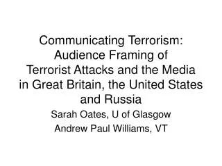 Communicating Terrorism: Audience Framing of Terrorist Attacks and the Media in Great Britain, the United States and