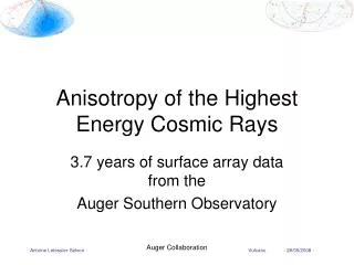 Anisotropy of the Highest Energy Cosmic Rays