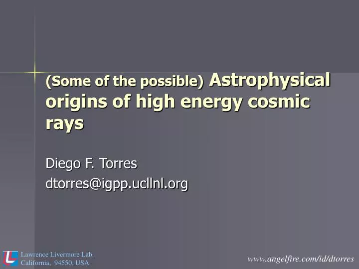 some of the possible astrophysical origins of high energy cosmic rays