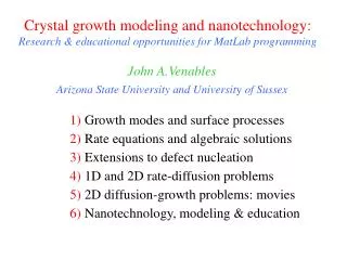 Crystal growth modeling and nanotechnology: Research &amp; educational opportunities for MatLab programming