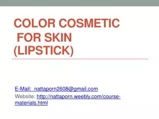 ColOR COSMETic FOR SKIN ( LIpstick )