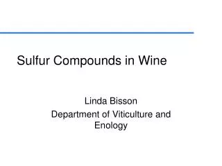 Sulfur Compounds in Wine
