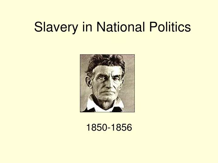 slavery in national politics