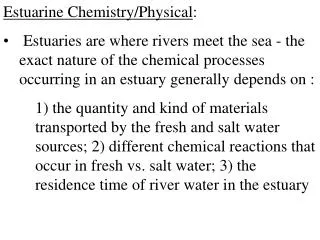Estuarine Chemistry/Physical :