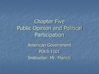 Chapter Five Public Opinion and Political Participation