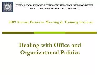 THE ASSOCIATION FOR THE IMPROVEMENT OF MINORITIES IN THE INTERNAL REVENUE SERVICE