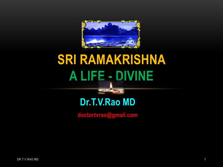 sri ramakrishna a life divine
