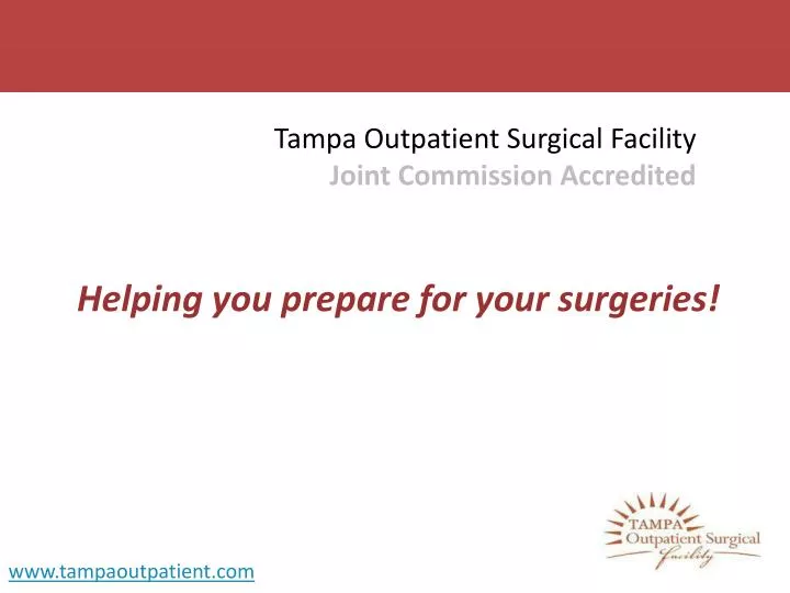 tampa outpatient surgical facility joint commission accredited