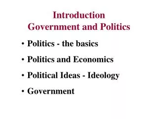 Introduction Government and Politics