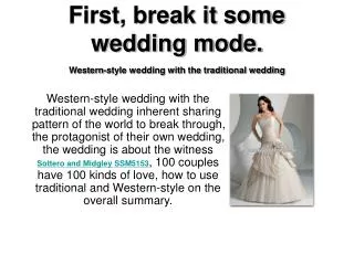 first, break it some wedding mode.