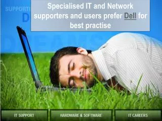 specialised it and network supporters and users prefer dell