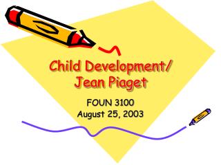 Child Development/ Jean Piaget