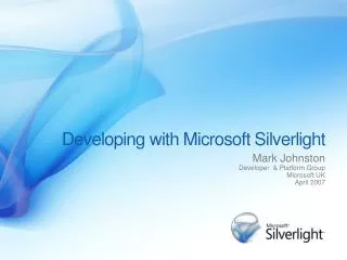 Developing with Microsoft Silverlight
