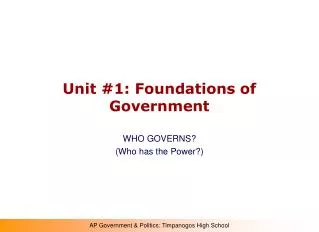Unit #1: Foundations of Government