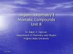 Organic Chemistry I Aromatic Compounds Unit 8