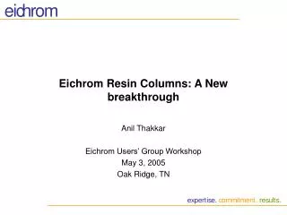 Eichrom Resin Columns: A New breakthrough
