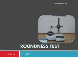 Roundness Test