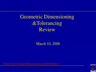 Geometric Dimensioning &amp;Tolerancing Review