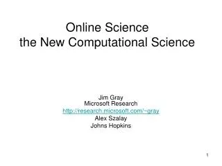 Online Science the New Computational Science