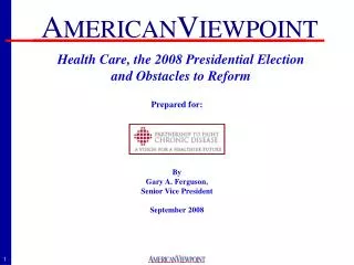 Health Care, the 2008 Presidential Election and Obstacles to Reform