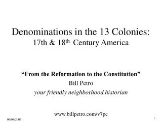 Denominations in the 13 Colonies: 17th &amp; 18 th Century America
