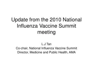 Update from the 2010 National Influenza Vaccine Summit meeting