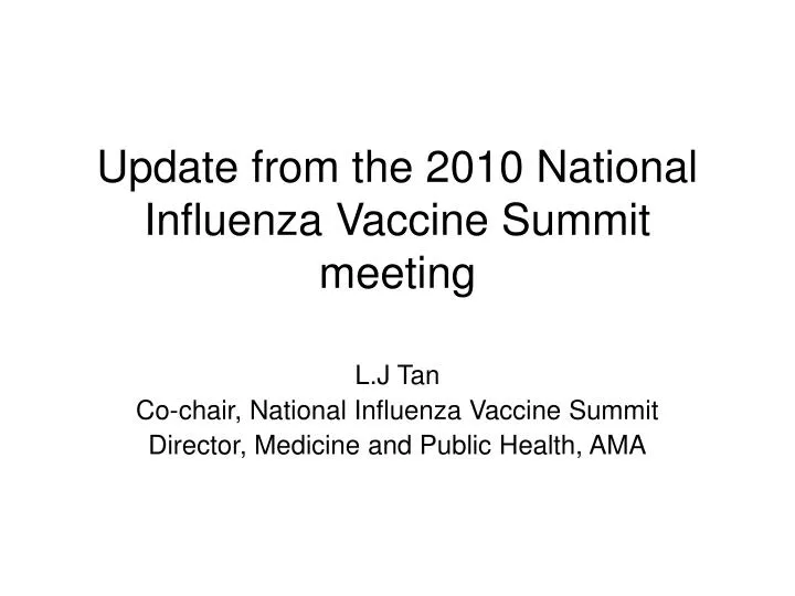 update from the 2010 national influenza vaccine summit meeting