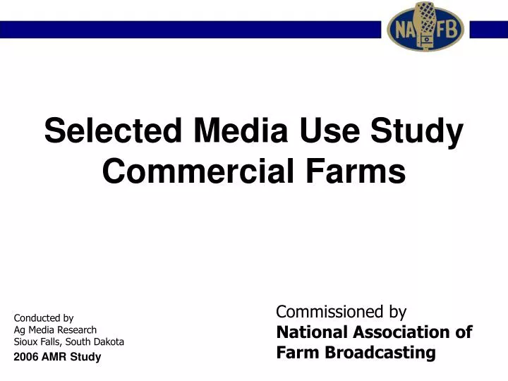 selected media use study commercial farms