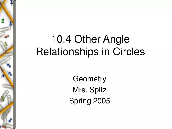 10 4 other angle relationships in circles