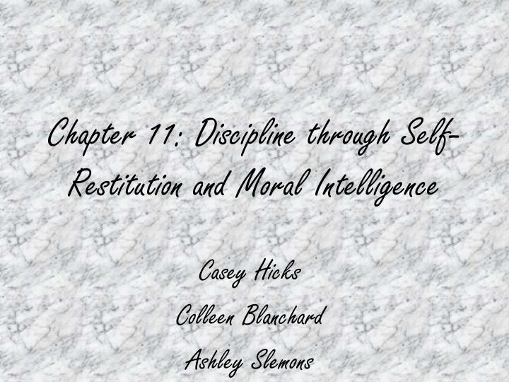 chapter 11 discipline through self restitution and moral intelligence